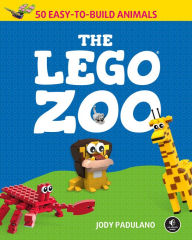 Title: The LEGO Zoo: 50 Easy-to-Build Animals, Author: Jody Padulano