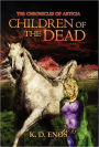 The Chronicles of Articia: Children of the Dead