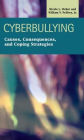 Cyberbullying : Causes, Consequences, and Coping Strategies