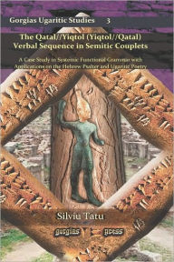 The Qatal//Yiqtol (Yiqtol//Qatal) Verbal Sequence In Semitic Couplets