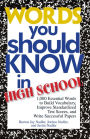 Words You Should Know In High School: 1000 Essential Words To Build Vocabulary, Improve Standardized Test Scores, And Write Successful Papers