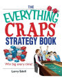 The Everything Craps Strategy Book: Win Big Every Time!