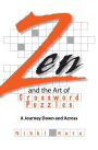 Zen And The Art Of Crossword Puzzles: A Journey Down And Across