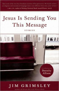 Jesus Is Sending You This Message: Stories