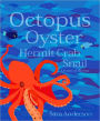 Octopus Oyster Hermit Crab Snail: A Poem of the Sea