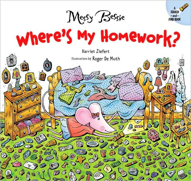 Where S My Homework A Messy Bessy Book Hardcover