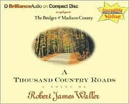 A Thousand Country Roads: An Epilogue to the Bridges of Madison County