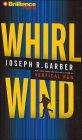 Whirlwind: A Novel