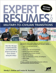 Title: Expert Resumes for Military-To-Civilian Transitions / Edition 2, Author: Wendy S Enelow