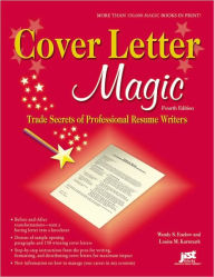 Cover Letter Magic: Trade Secrets of Professional Resume Writers