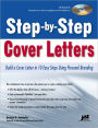 Step-by-Step Cover Letters: Build a Cover Letter in 10 Easy Steps Using Personal Branding