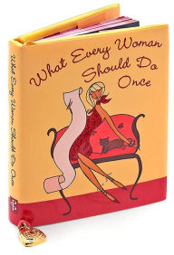 What Every Woman Should Do Once