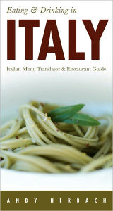 Eating & Drinking in Italy: Italian Menu Translator & Restaurant Guide