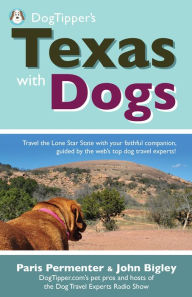 Title: Dogtipper's Texas with Dogs!, Author: Paris Permenter