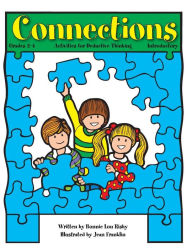 Title: Connections: Activities for Deductive Thinking (Introductory, Grades 2-4), Author: Bonnie L. Risby