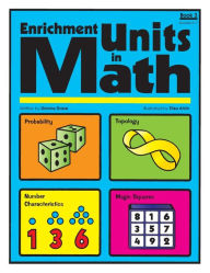 Title: Enrichment Units in Math: Book 3, Grades 5-7, Author: Dianne Draze
