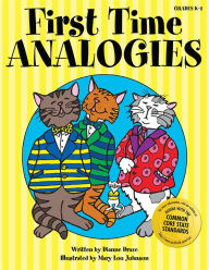 Title: First Time Analogies: Grades K-2, Author: Dianne Draze