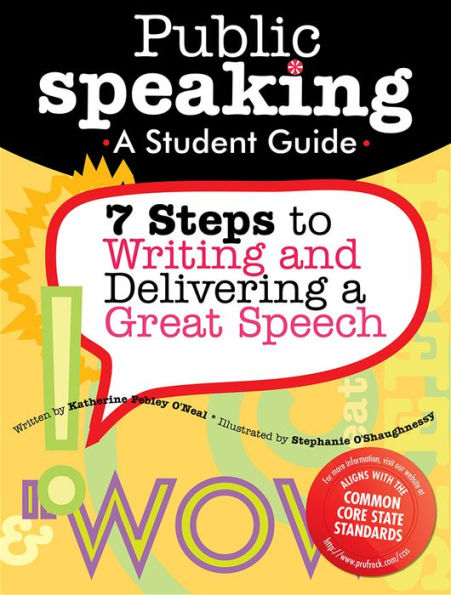 Public Speaking: 7 Steps to Writing and Delivering a Great Speech (Grades 4-8)