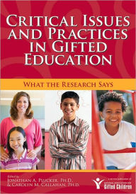Critical Issues and Practices in Gifted Education: What the Research Says