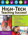 High-Tech Teaching Success!: A Step-by-Step Guide to Using Innovative Technology in Your Classroom