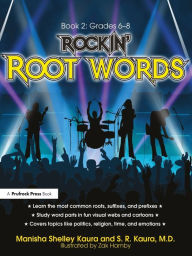 Title: Rockin' Root Words: Book 2, Grades 6-8, Author: Manisha Shelley Kaura