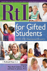 Title: RtI for Gifted Students: A CEC-TAG Educational Resource / Edition 1, Author: Mary Ruth Coleman