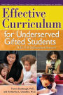 Effective Curriculum for Underserved Gifted Students: A CEC-TAG Educational Resource