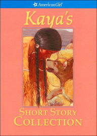 Kaya's Short Story Collection (American Girl Collection Series: Kaya)