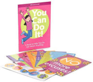You Can Do It!: A Kit to Help You Do Just about Anything (American Girl Library Series)