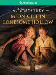 Midnight in Lonesome Hollow: A Kit Mystery (American Girl Mysteries Series)