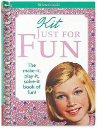 Kit Just for Fun: The Make it, Play it, Solve it Book of Fun