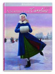 A Surprise for Caroline (American Girl Collection Series: Caroline #3)