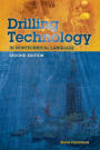 Drilling Technology in Nontechnical Language / Edition 2