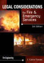 Legal Considerations for Fire & Emergency Services / Edition 3
