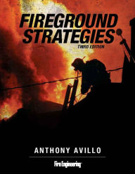 Title: Fireground Strategies / Edition 3, Author: Anthony Avillo