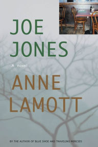 Title: Joe Jones, Author: Anne Lamott