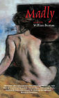 Madly: A Novel