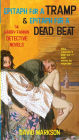 Epitaph for a Tramp and Epitaph for a Dead Beat: The Harry Fannin Detective Novels