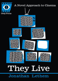 Title: They Live, Author: Jonathan Lethem