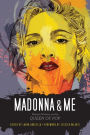 Madonna and Me: Women Writers on the Queen of Pop