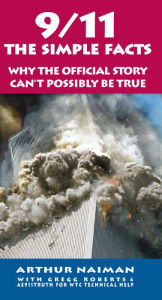Title: 9/11: The Simple Facts: The Simple Facts, Author: Arthur Naiman