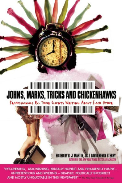 Johns, Marks, Tricks and Chickenhawks: Professionals & Their Clients Writing about Each Other