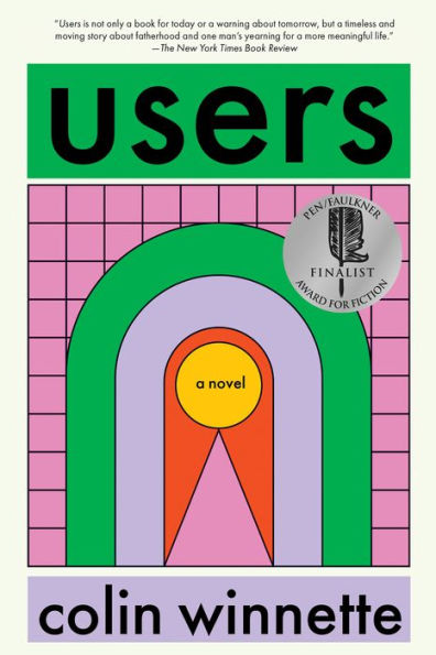 Users: A Novel