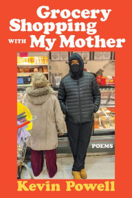 Title: Grocery Shopping with My Mother, Author: Kevin Powell