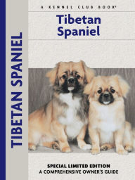 Tibetan Spaniel: A Comprehensive Owner's Guide