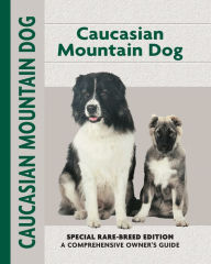 Caucasian Ovcharka (Comprehensive Owners Guides Series)