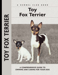 Title: Toy Fox Terrier, Author: Richard G. Beauchamp