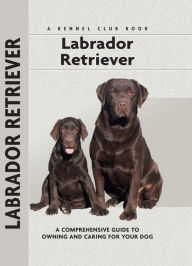 Title: Labrador Retriever, Author: Margaret A. Gilbert
