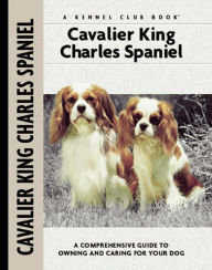 Title: Cavalier King Charles Spaniel, Author: Juliette Cunliffe