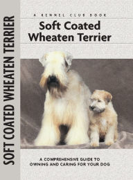 Title: Soft Coat Wheaten Terrier, Author: Juliette Cunliffe